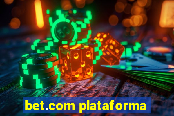 bet.com plataforma